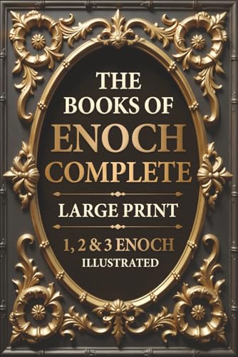 The Books of Enoch Complete LARGE PRINT (Illustrated): 1, 2