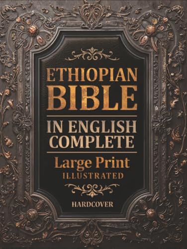 Ethiopian Bible in English Complete LARGE PRINT (Illustrated): Featuring Enoch,
